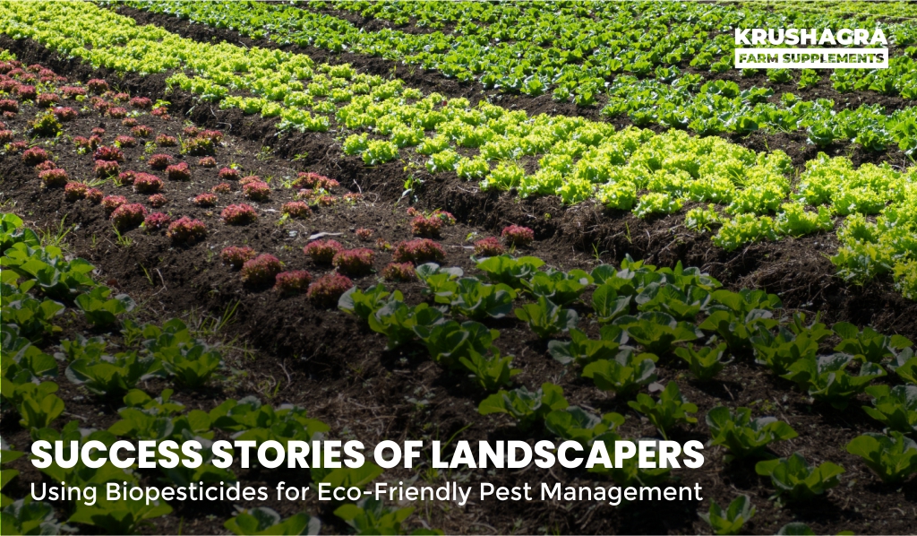 Success Stories of Landscapers Using Biopesticides for Eco-Friendly Pest Management